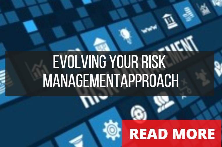 evolving you risk management aporach